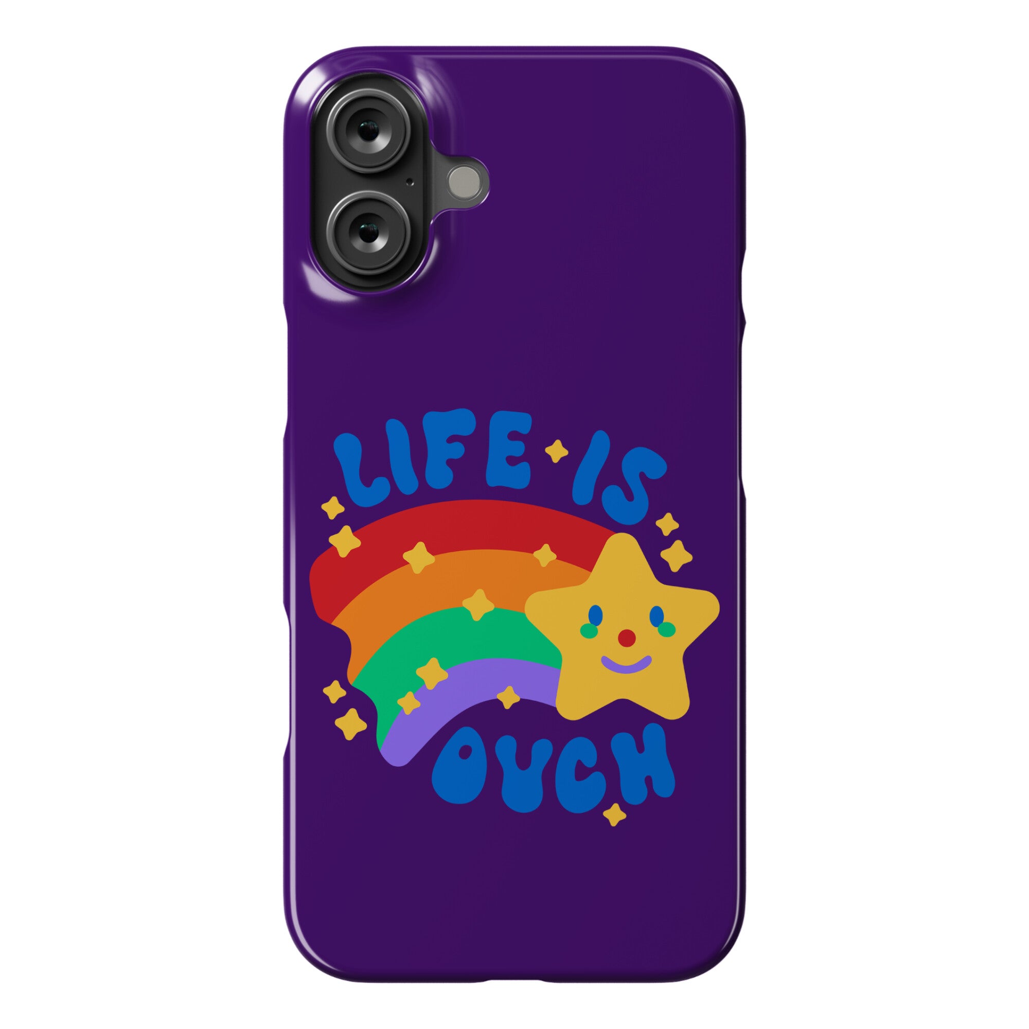 Life Is Ouch Shooting Star Phone Case